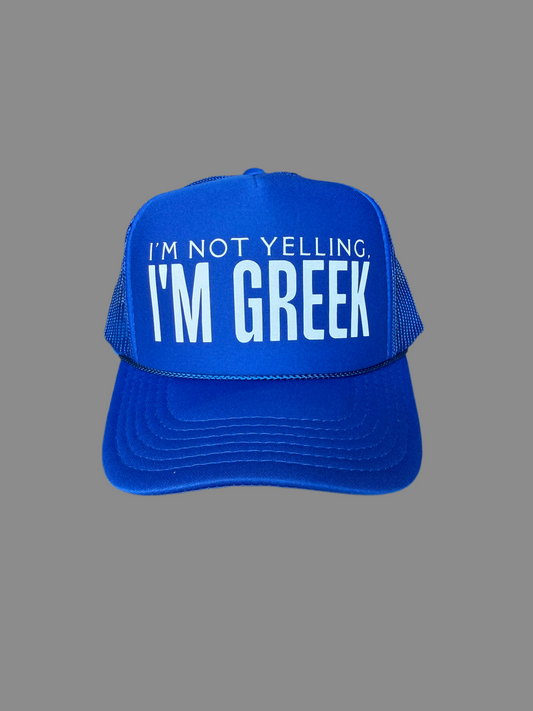I'm not yelling, I'M GREEK